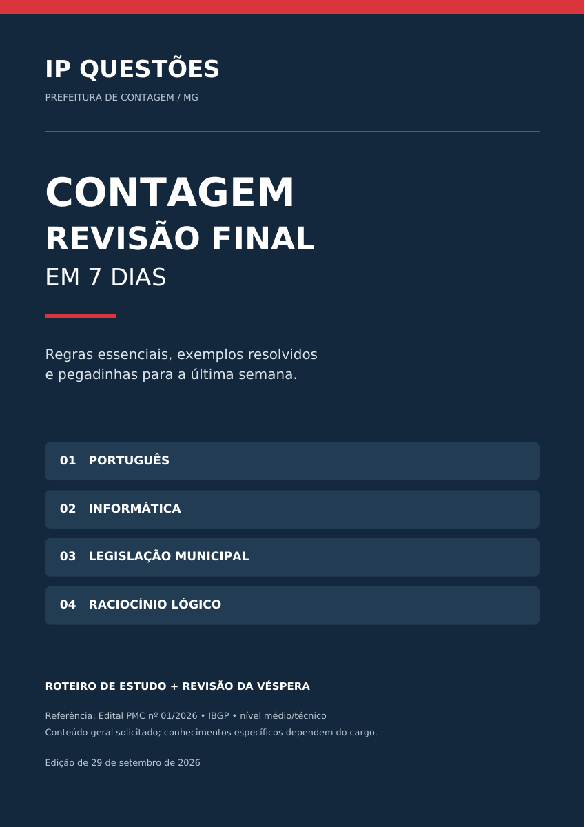 Capa do PDF Contagem: Revisão Final em 7 Dias, da IP QUESTÕES. Português, Informática, Legislação Municipal e Raciocínio Lógico.